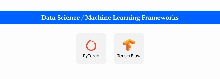 Data science \ Machine Learning Frameworks